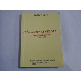 SUB DOMNIA STELEI... - GEORGE URSA